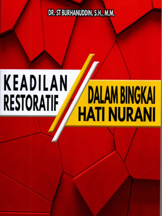 Keadlian Restoratif Dalam Bingkai Hati Nurani