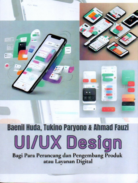 UI/UX Design Bagi Para Perancang dan Pengembang Produk atau Layanan Digital